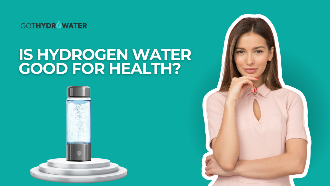 is-hydrogen-water-good-for-health-1