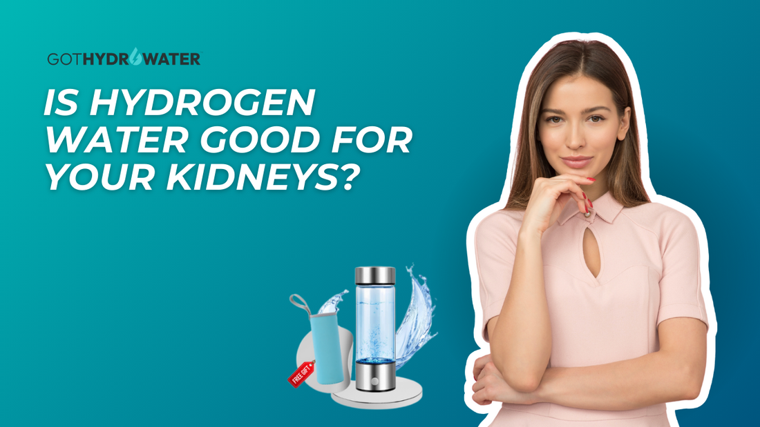 is-hydrogen-water-good-for-your-kidneys